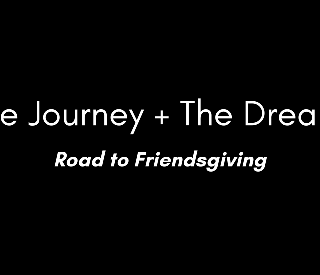 Brittney Michelle - Friendsgiving - The Journey _ The Dream